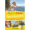 AB IN DIE FERIEN - GARDASEE MIT VERONA Kinder Kinderbuch BRUCKMANN VERLAG